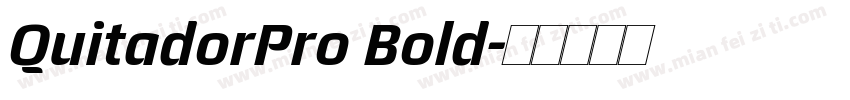 QuitadorPro Bold字体转换